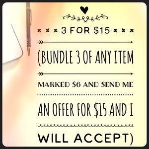 Bundle 3 items marked $6 & send me a $15 offer :)